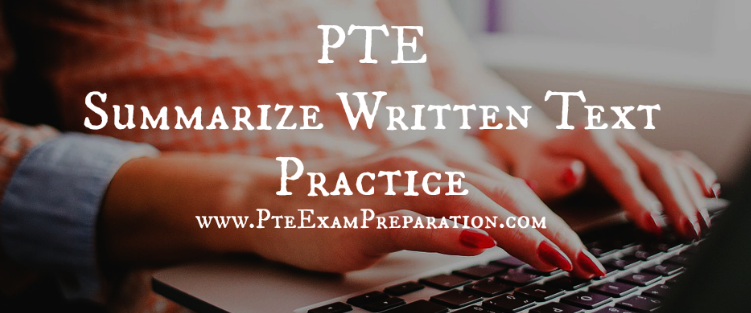 PTE Summarize Written Text Practice