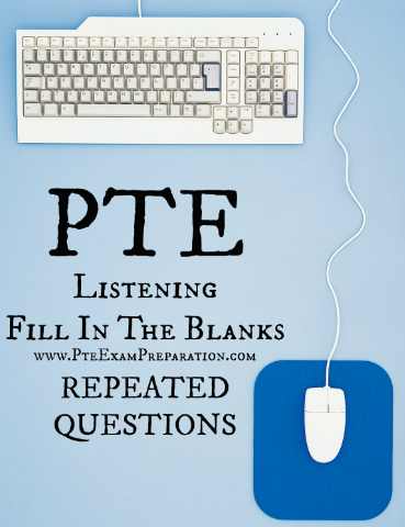 Repeated PTE Listening Fill In The Blanks