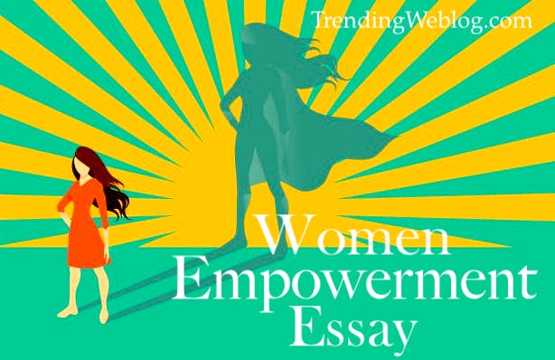 Women Empowerment Essay