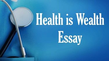 Health is Wealth Essay