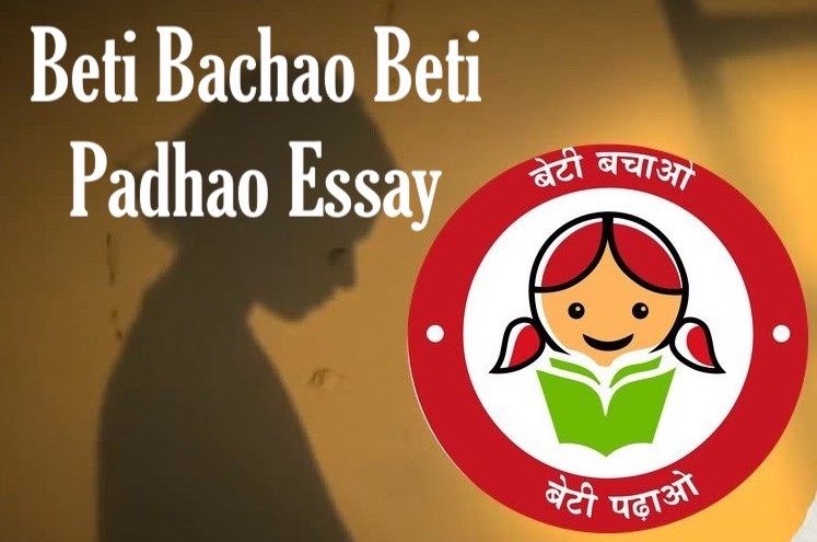 Beti Bachao Beti Padhao Essay