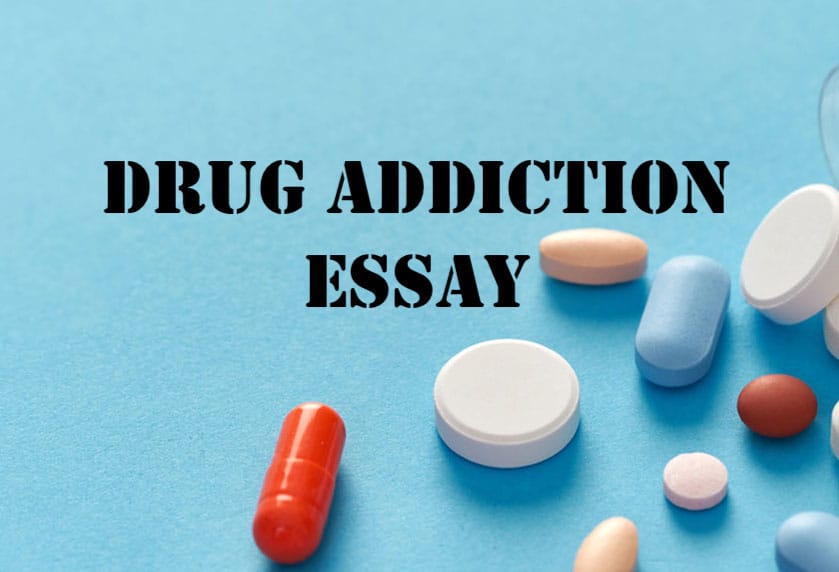 Drug Addiction Essay