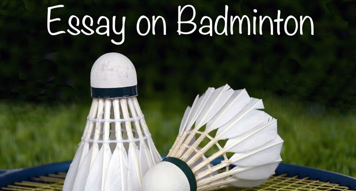 Essay on Badminton in English Language for Students 300 Words