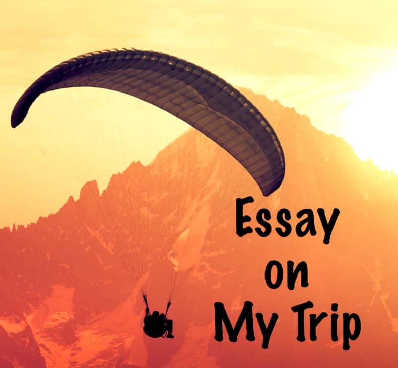 Essay on My Trip