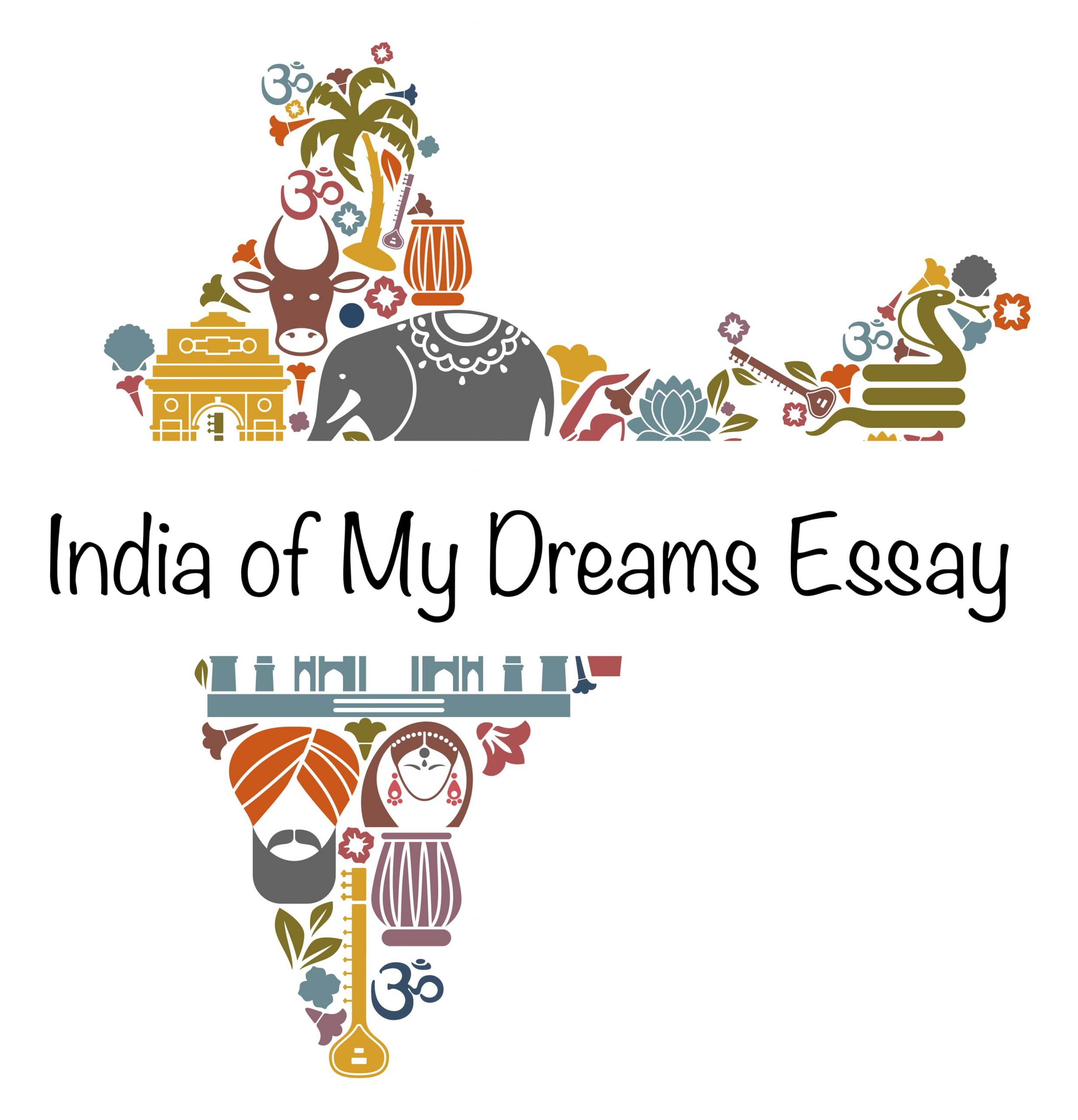 essay on the india of my dreams