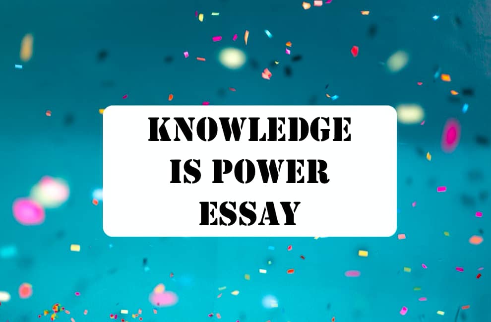 Knowledge is Power Essay