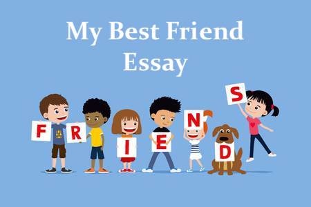 My Best Friend Essay