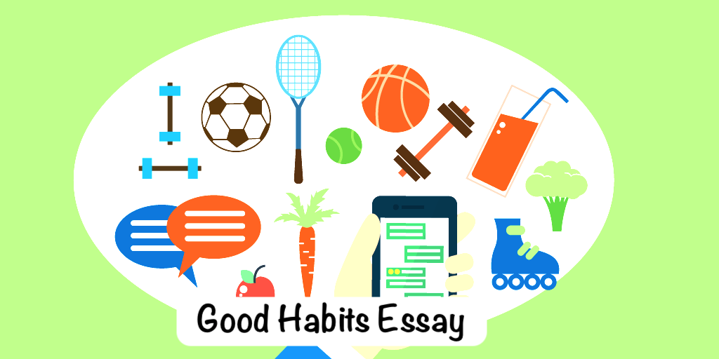 good habits essay